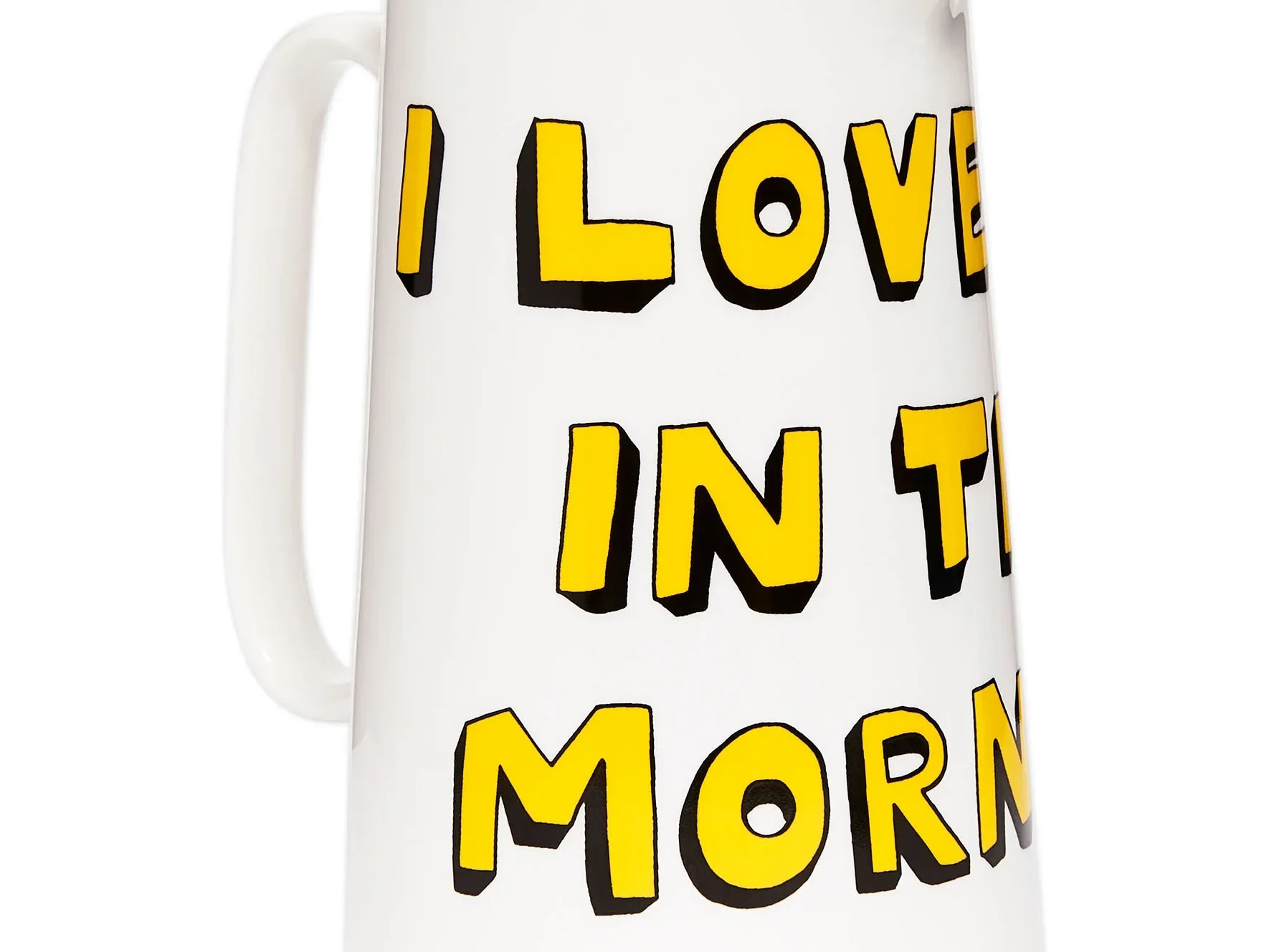 'I love you in the morning' jug from Bellafreud
